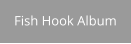 Fish Hook Album
